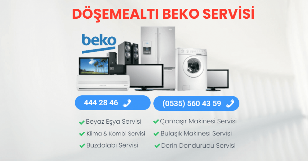 Beko Servisi Döşemealtı