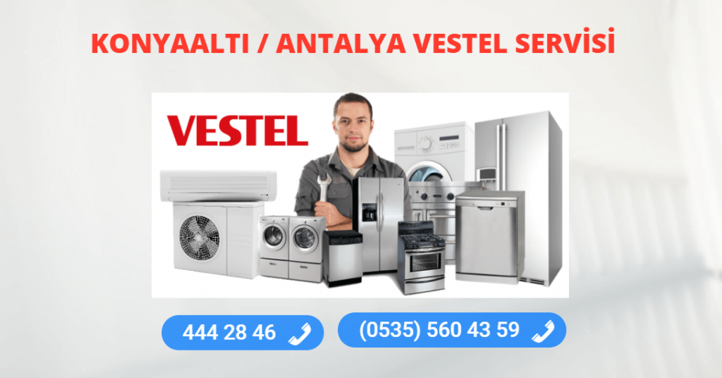 Konyaaltı Vestel Teknik Servis